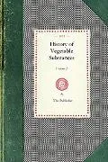 History of Vegetable Substances