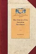 The History of the American Revolution
