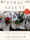 Final Salute: A Story of Unfinished Lives