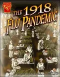 The 1918 Flu Pandemic