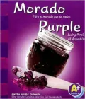 Morado: Mira el Morado Que Te Rodea