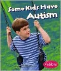 Some Kids Have Autism