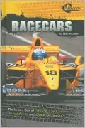 Racecars: The Ins and Outs of Stock Cars, Dragsters, and Open-Wheelers