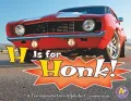 H Is for Honk: A Transportation Alphabet