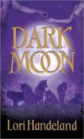 Dark Moon (Nightcreature Series #3)