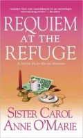 Requiem at the Refuge (Sister Mary Helen Series #9)