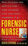 Forensic Nurse: The New Role of the Nurse in Law Enforcement