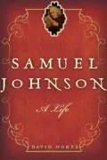 Samuel Johnson: A Life