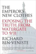Emperor's New Clothes: Exposing the Truth from Watergate to 9/11