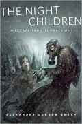 The Night Children: An Escape From Furnace Story: A Tor.Com Original
