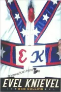 Evel Knievel: An American Hero