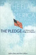 The Pledge: A History of the Pledge of Allegiance