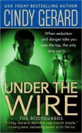 Under the Wire (Bodyguards Series #5)