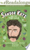 Sandor Katz and the Tiny Wild