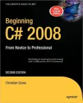 Beginning C# 2008: From Novice to Professional, Second Edition
