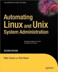 Automating Linux and Unix System Administration, Second Edition