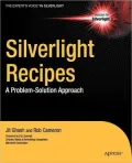 Silverlight Recipes: A Problem-Solution Approach