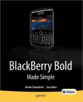 BlackBerry Bold Made Simple: For the Blackberry Bold 9700 and 9650 Series