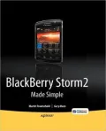 BlackBerry Storm 2 Made Simple: Written for the Storm 9500 and 9530, and the Storm2 9520, 9530, and 9550