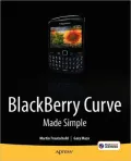 Blackberry Curve Made Simple: For the Blackberry Curve 8520,8530,and 8500 Series