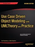 Use Case Driven Object Modeling with UMLTheory and Practice