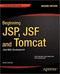 Beginning JSP, JSF and Tomcat: Java Web Development