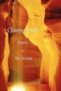 Chasing Emily Poems by Jim Jordan