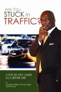 Are You Stuck in Traffic A StepByStep Gu