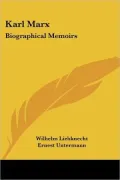 Karl Marx : Biographical Memoirs