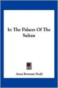 In The Palaces Of The Sultan