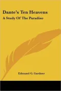 Dante's Ten Heavens: A Study of the Paradiso