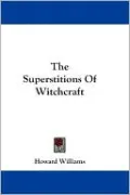 Superstitions of Witchcraft