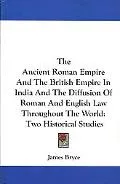 Ancient Roman Empire and the British Empire in India and the Diffusion of Roman and English ...