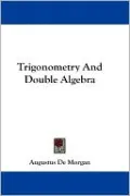 Trigonometry And Double Algebra