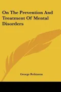 On The Prevention And Treatment Of Mental Disorders (Paperback)