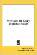 Memoirs of Mary Wollstonecraft