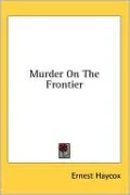 Murder on the Frontier