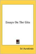 Essays on the Gita