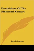 Freethinkers of the Nineteenth Century