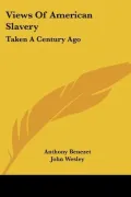 Views of American Slavery: Taken a Century Ago