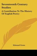 Seventeenth Century Studies: A Contribution to the History of English Poetry