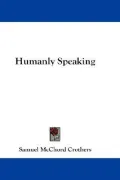 Humanly Speaking