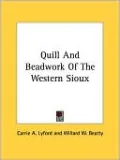 Quill and Beadwork of the Western Sioux