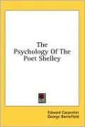 The Psychology of the Poet Shelley