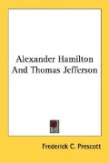 Alexander Hamilton and Thomas Jefferson