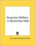 Fantazius Mallare: A Mysterious Oath