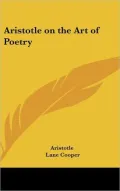 Aristotle on the Art of Poetry