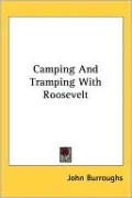 Camping and Tramping with Roosevelt