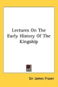 Lectures on the Early History of the Kingship