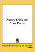 Aurora Leigh and Other Poems
